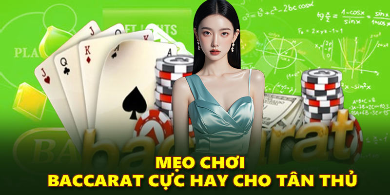 Mẹo chơi baccarat chuẩn