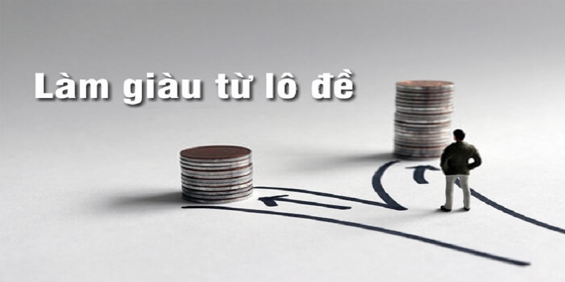 Bật mí những tuyệt chiêu cực hay để làm giàu từ lô đề