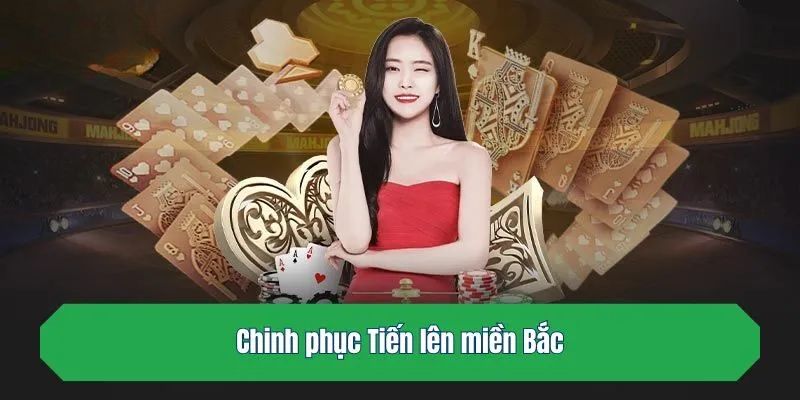 Một vài lưu ý khi chơi Tiến lên miền Bắc