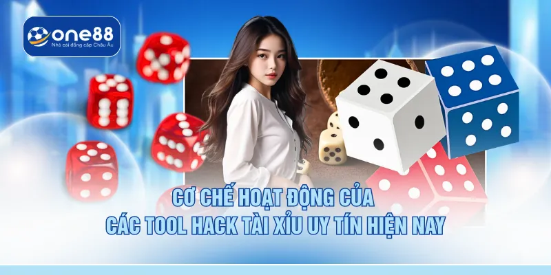 Cơ chế hoạt động của các tool hack tài xỉu uy tín hiện nay
