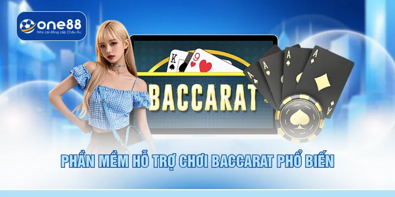 Phần mềm hỗ trợ chơi baccarat phổ biến