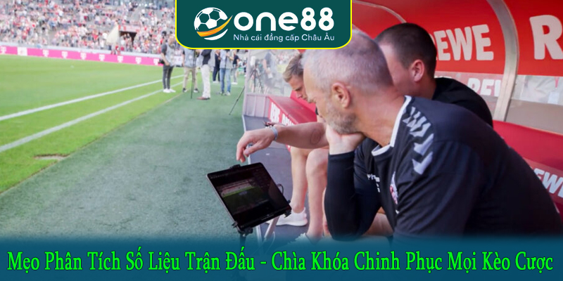 mẹo phân tích số liệu trận đấu