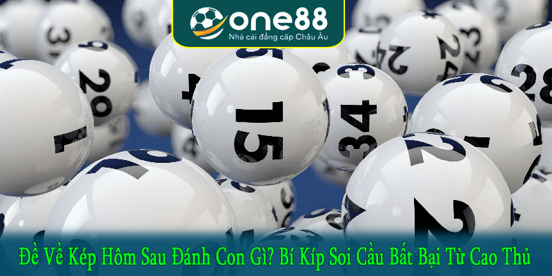 đề về kép hôm sau đánh con gì