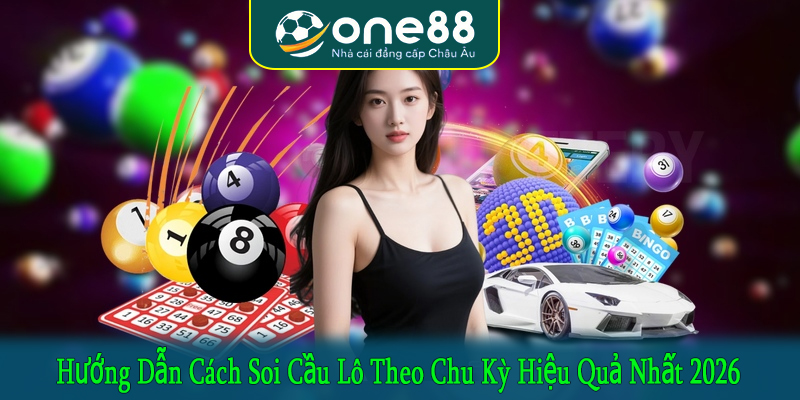 soi cầu lô theo chu kỳ